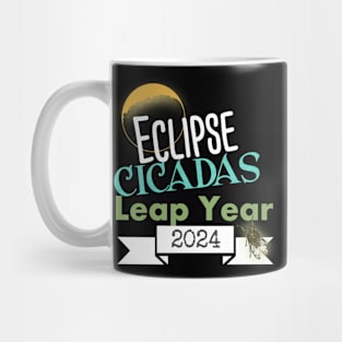 What A Year 2024 Eclipse Cicadas Leap Year Mug